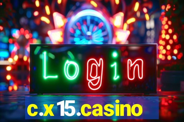 c.x15.casino