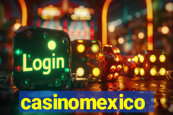 casinomexico