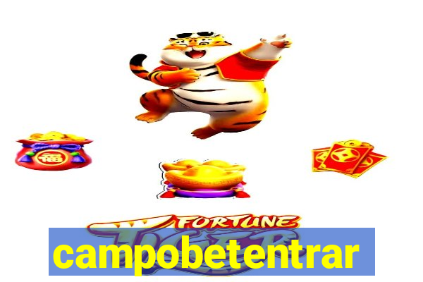 campobetentrar