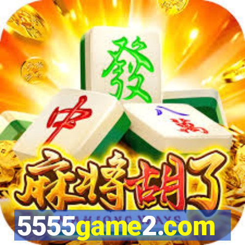 5555game2.com