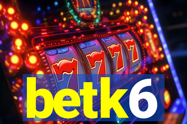 betk6