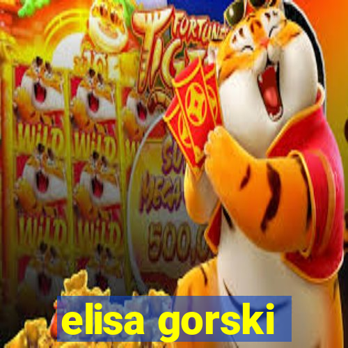 elisa gorski