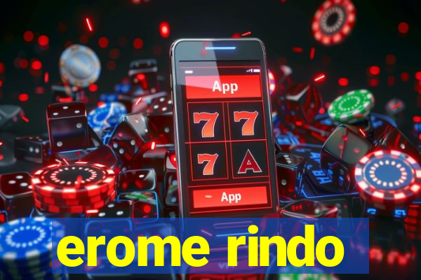 erome rindo