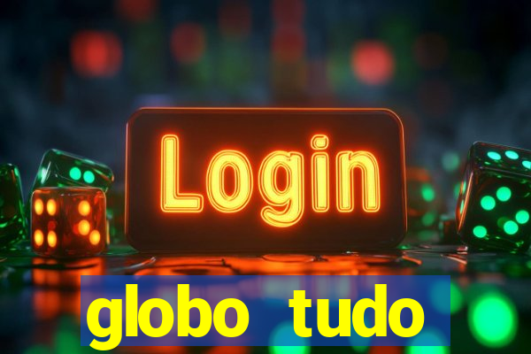 globo tudo absolutamente sobre esporte