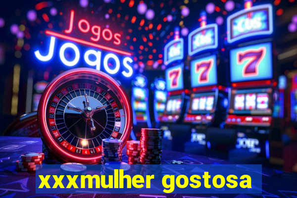 xxxmulher gostosa