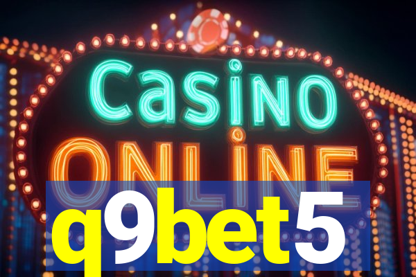 q9bet5