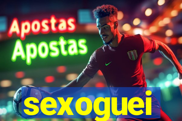 sexoguei