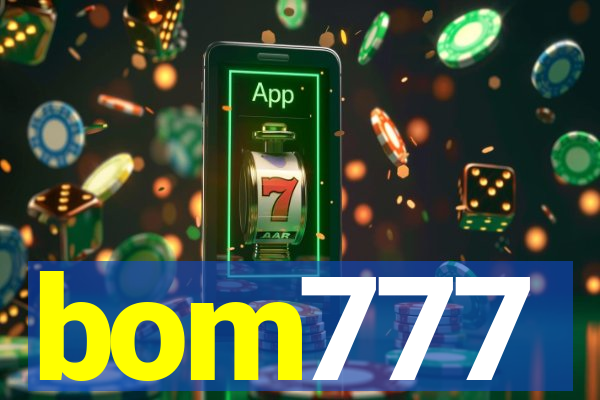 bom777